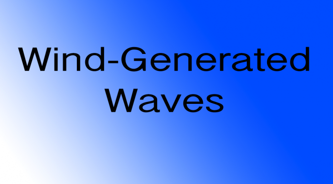 Wind-Generated Waves